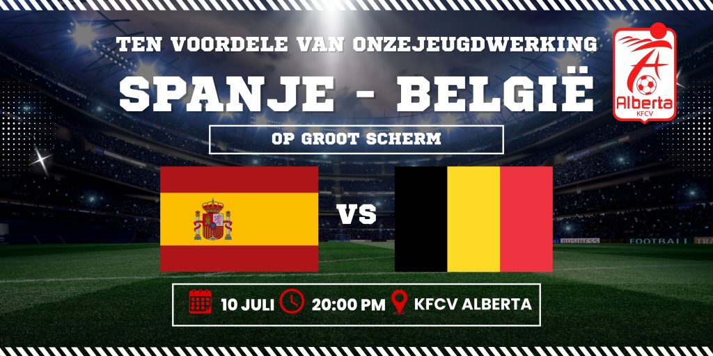 Het WK bij KFCV ALBERTA – België – Spanje ⚽⚫🟡🔴